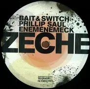 Bait And Switch & Phillip Saul vs. Enemenemeck - Zeche