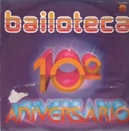 Bailoteca - 10 Aniversario