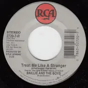 Baillie & the Boys - Treat Me Like A Stranger