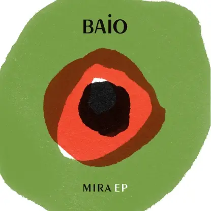 Baio - Mira Ep