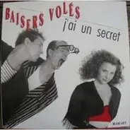 Baisers Volés - J'ai Un Secret