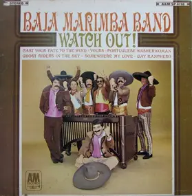 The Baja Marimba Band - Watch Out!