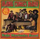 7inch Vinyl Single - Baja Marimba Band - Along Comes Mary