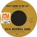 7inch Vinyl Single - Baja Marimba Band - Ghost Riders In The Sky - Terre Haute Pressing