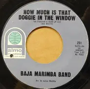 Baja Marimba Band - How Much Is That Doggie In The Window