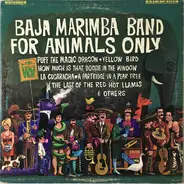 Baja Marimba Band - For Animals Only