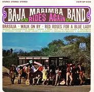 Baja Marimba Band - Rides Again