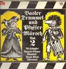 Double LP - Bajass-Clique, Sans Gene, Ad Högler... - Bassler Drummel - Und Pfyffermärsch Vol. 2