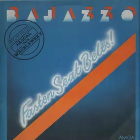 Bajazzo featuring Pascal von Wroblewski - Fasten Seat Belts!