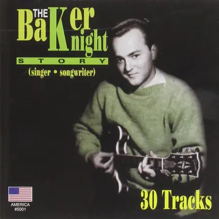 Baker Knight - The Baker Knight Story