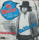 7inch Vinyl Single - Balthasar - Oh Muater (Bist Scho Wieder Blau)