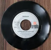 7inch Vinyl Single - Balthasar - Oh Muater (Bist Scho Wieder Blau)