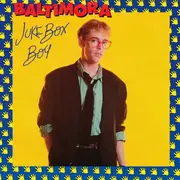 7inch Vinyl Single - Baltimora - Juke Box Boy