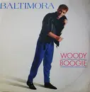 12inch Vinyl Single - Baltimora - Woody Boogie