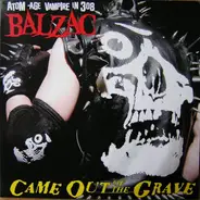 Balzac - Came Out of the Grave