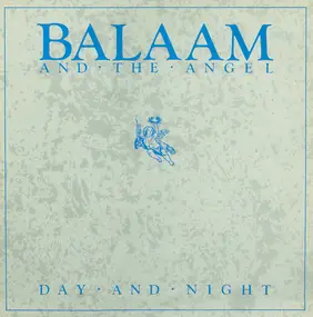 Balaam & the Angel - Day And Night