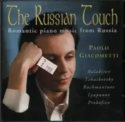 CD - Balakirev / Tchaikovsky / Rachmaninov a.o. - The Russian Touch - Romantic Piano Music from Russia