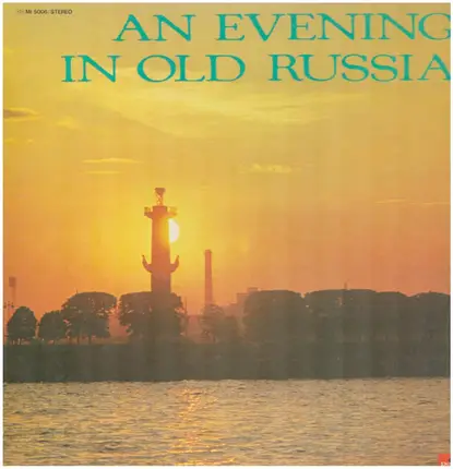 Balalaika Orchestra, F. Loeffler, H. Zacharias a. o. - An Evening In Old Russia - Joy Forever