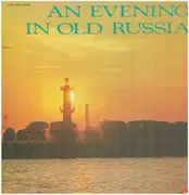 LP - Balalaika Orchestra, F. Loeffler, H. Zacharias a. o. - An Evening In Old Russia - Joy Forever