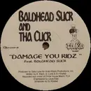 12inch Vinyl Single - Baldhead Slick & Da Click - Damage You Kidz