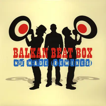 Balkan Beat Box - Nu Made (Remixes)