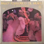 LP - Mexican Folk Music - Ballet Folklorico de Mexico Vol. 2