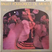 Mexican Folk Music - Ballet Folklorico de Mexico Vol. 2