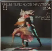 LP - Ballet Music from the operas - Aida, Faust, Samson and Deliah and Tannhäuser