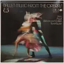 LP - Ballet Music from the operas - Aida, Faust, Samson and Deliah and Tannhäuser