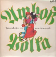 Ballhausorchester Kurt Beyer - Amboß-Polka - Tanzmelodien von anno dunnemals