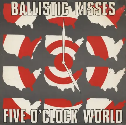 Ballistic Kisses - Five O'clock World