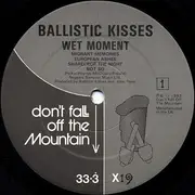LP - Ballistic Kisses - Wet Moment - + 12'