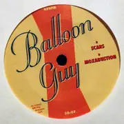 7inch Vinyl Single - Balloon Guy - Scars/Moxabustion