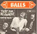 7inch Vinyl Single - Balls - Fight For My Country - Original German