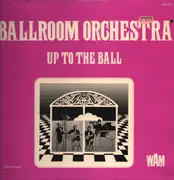 LP - Ballroom Orchestra - Up To The Ball