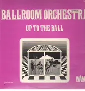 Ballroom Orchestra - Up To The Ball