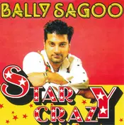Bally Sagoo - Star Crazy