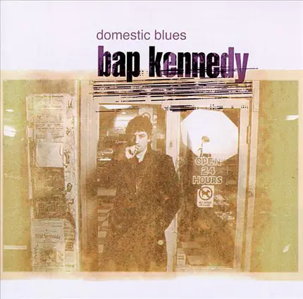 Bap Kennedy - Domestic Blues