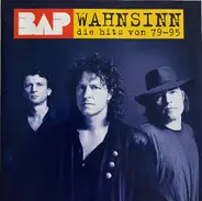 Bap - Wahnsinn (Die Hits Von 79-95)