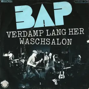 Bap - Verdamp Lang Her / Waschsalon