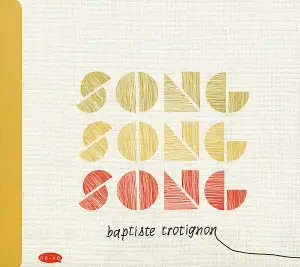 Baptiste Trotignon - Song Song Song