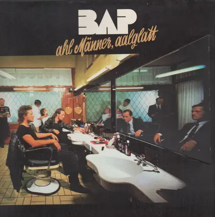 Bap - Ahl Männer, Aalglatt