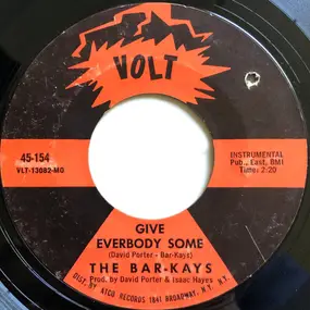 The Bar-Kays - Give Everybody Some / Don't Do That