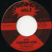 Bar-Kays - Give Everybody Some / Don't Do That