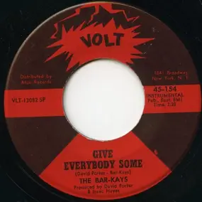The Bar-Kays - Give Everybody Some / Don't Do That