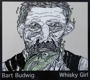 Bart Budwig - Whisky Girl