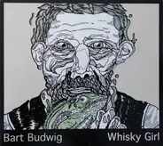 Bart Budwig - Whisky Girl