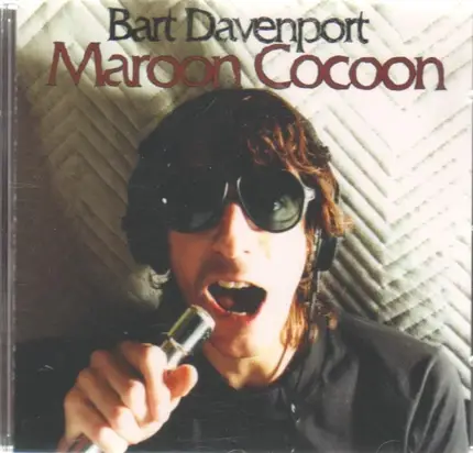 Bart Davenport - Maroon Cocoon