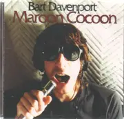 CD - Bart Davenport - Maroon Cocoon