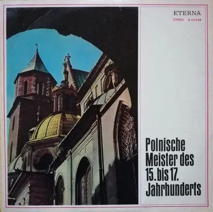 Bartłomiej Pękiel / Mikołaj Z Radomia / Wacław Z Szamotuł / Mikołaj z Chrzanowa / Marcin Leopolita - Polnische Meister Des 15. Bis 17. Jahrhunderts